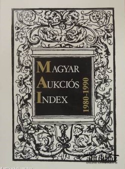 Könyv: Magyar Aukciós Index 1980-1990
