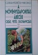 Online antikvárium: A növényszaporítás ábécéje - Oltás, vetés, dugványozás ...
