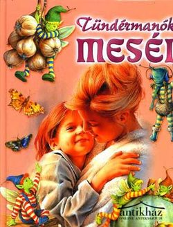 Könyv: Tündérmanók meséi