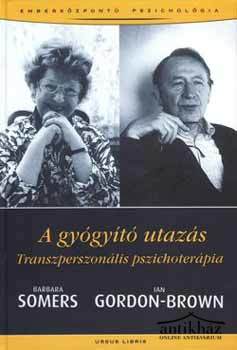 Könyv: A gyógyító utazás (Transzperszonális pszichoterápia)