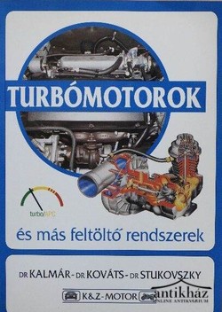 Könyv: Turbómotorok és más feltöltő rendszerek
