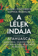 Online antikvárium: A Lélek Indája - Ayahuasca