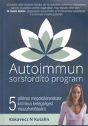 Online antikvárium: Autoimmun sorsfordító program (5 pilléres megoldásrendszer krónikus betegséged visszafordítására)