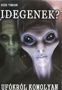 Online antikvárium: Idegenek? (Ufókról komolyan) (Dedikált!)