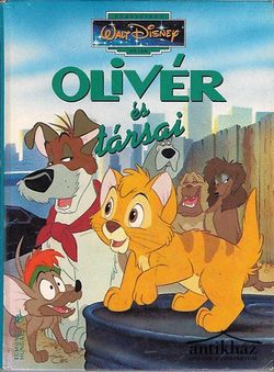 Könyv: Olivér és társai