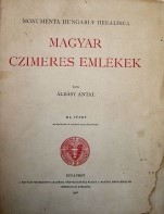 Könyv: Magyar czimeres emlékek - Monumenta Hungariae Heraldica. III. füzet (Harminczegy színes melléklettel)