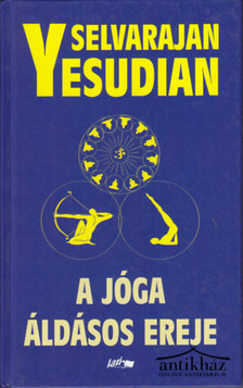 Könyv: A jóga áldásos ereje - avagy az önbizalomhoz vezető út