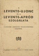 Könyv: A levente-ujonc és a levente-apród szolgálata