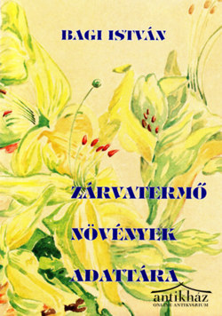Könyv: Zárvatermő növények adattára