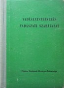 Online antikvárium: Vadászatszervezés - Vadászati szabályzat 