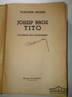 Könyv: Joszip Broz Tito (Adalékok egy életrajzhoz)