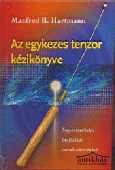 Könyv: Az egykezes tenzor kézikönyve (Egykezes tenzor melléklettel)