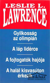 Könyv: Gyilkosság az olimpián/A láp lidérce/A fojtogatók hajója/A halál kisvasúton érkezik