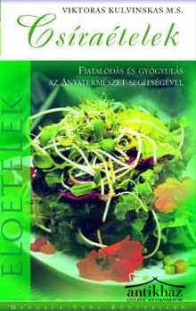 Könyv: Csíraételek