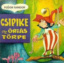 Könyv: Csipike az óriás törpe