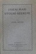 Online antikvárium: Jászai Mari utolsó szerepe