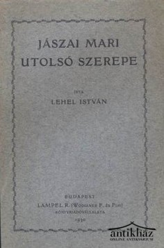 Könyv: Jászai Mari utolsó szerepe