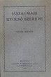 Online antikvárium: Jászai Mari utolsó szerepe