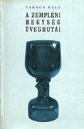 Online antikvárium: A zempléni hegység üveghutái