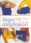 Online antikvárium: Jóga alapfokon (Izomnyújtás, energetizálás, stresszoldás)