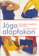 Online antikvárium: Jóga alapfokon (Izomnyújtás, energetizálás, stresszoldás)