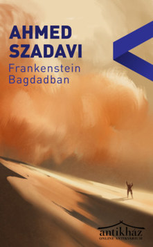 Könyv: Frankenstein Bagdadban