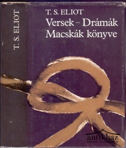 Könyv: Versek - Drámák - Macskák könyve