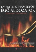Online antikvárium: Égő áldozatok (Anita Blake, vámpírvadász 7.)