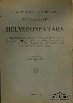 Könyv: Csonka-Magyarország Compass-szerű Helységnévtára