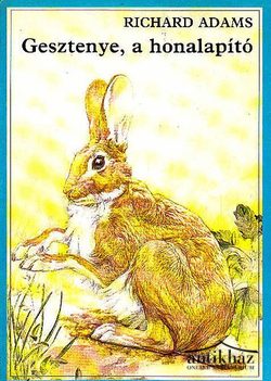 Könyv: Gesztenye, a honalapító