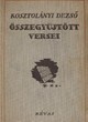 Online antikvárium: Kosztolányi Dezső összegyűjtött versei