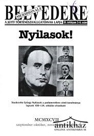 Könyv: Nyilasok! - Belvedere Meridionale 1997/9-12. szám (A JGYTF történészhallgatóinak lapja)