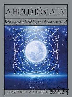 Könyv: A Hold jóslatai - Bízd magad a Hold fázisainak útmutatására!