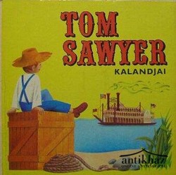 Könyv: Tom Sawyer kalandjai (Kihajtható térbeli mesekönyv)