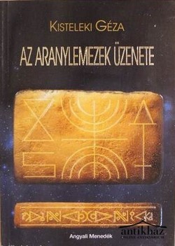 Könyv: Az aranylemezek üzenete