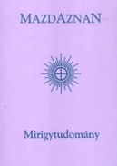 Online antikvárium: Mazdaznan - Mirigytudomány