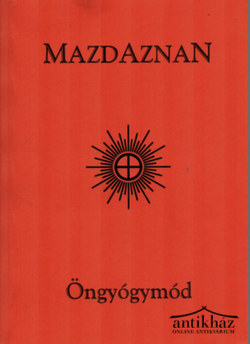 Könyv: Mazdaznan - Öngyógymód
