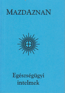 Online antikvárium: Mazdaznan - Egészségügyi intelmek