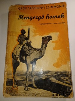 Könyv: Hengergő homok - Vadászexpedíció a lybiai sivatagba (Első kiadás!)