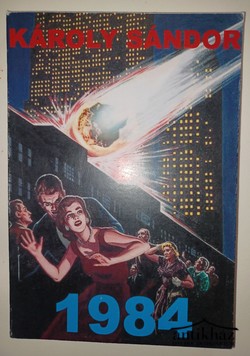 Könyv: 1984 - Látomás (Hasonmás kiadás)