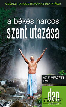 Könyv: A békés harcos szent utazása - Az elveszett évek