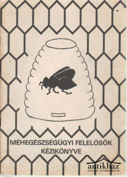 Könyv: Méhegészségügyi felelősök kézikönyve