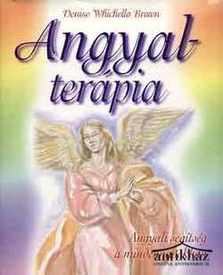 Könyv: Angyalterápia - Angyali segítség a mindennapokban