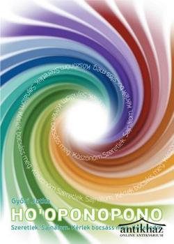Könyv: Ho'oponopono - Szeretet terápia kézikönyv (Gyakorlatok gyűjteménye)