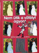 Online antikvárium: Nem ütik a vőfélyt agyon!