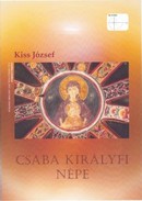 Online antikvárium: Csaba Királyfi Népe