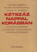 Online antikvárium: Kétszáz nappal korábban (Románia szerepe a második világháború megrövidítésében)