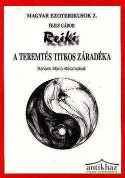Könyv: Reiki - A teremtés titkos záradéka