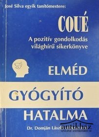 Könyv: Elméd gyógyító hatalma
