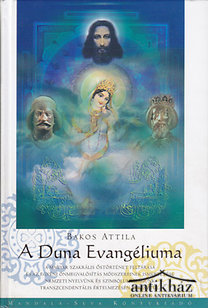 Könyv: A Duna Evangéliuma